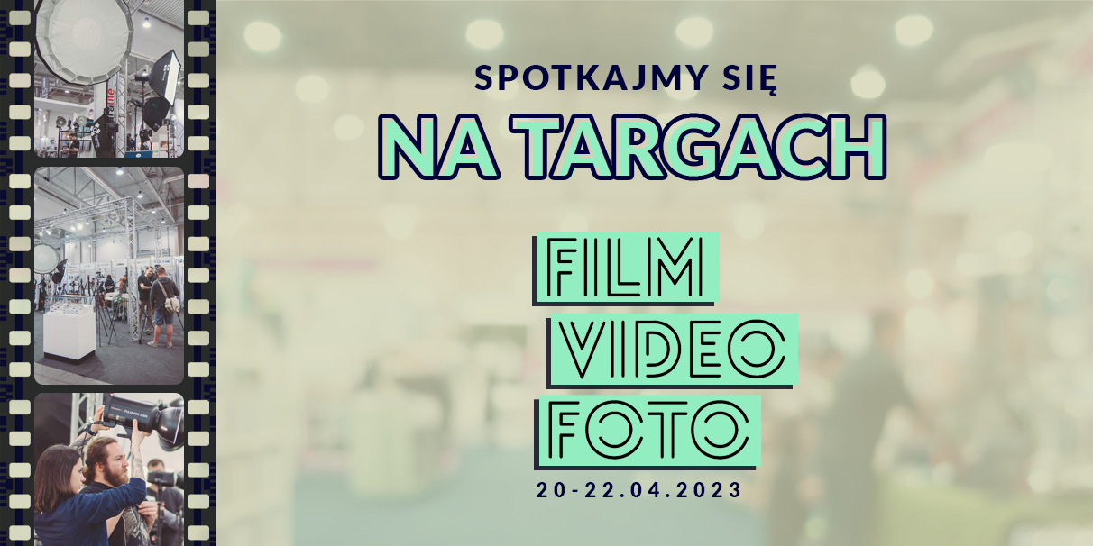 foto-tip na targach Film Video Foto 2023!